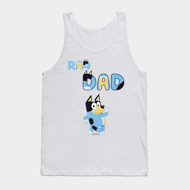 rad dad Tank Top by hanina